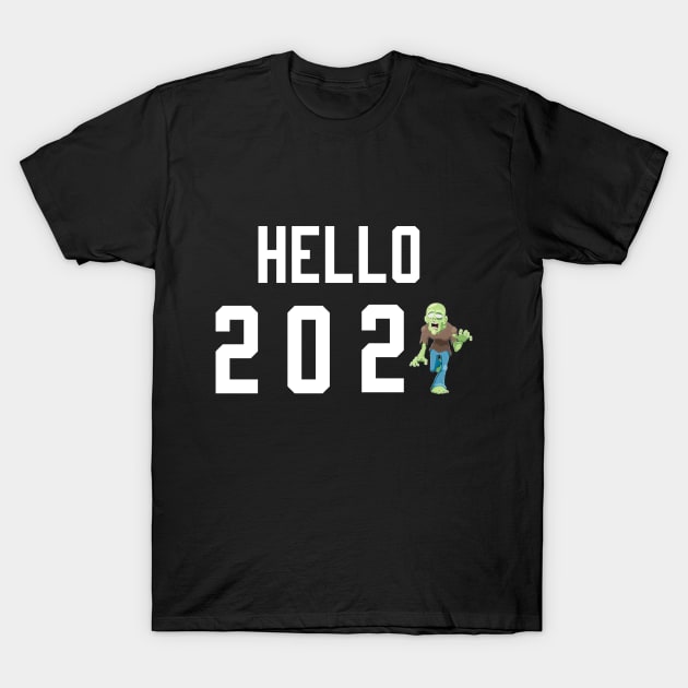 Hello 2021 zombie T-Shirt by DesStiven